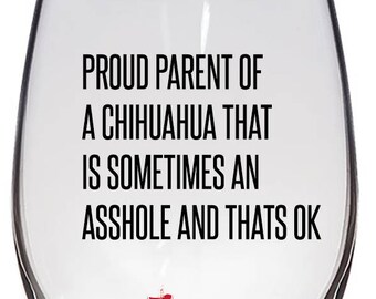 Chihuahua Wine Glass, Chihuahua Mom, Chihuahua Dad, Chihuahua Gift, Chihuahua