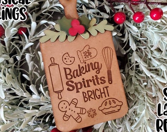 Baking Spirts Bright Ornament| Christmas SVG| Laser Cut Christmas Cutting Board| Glow forge| Ornament SVG