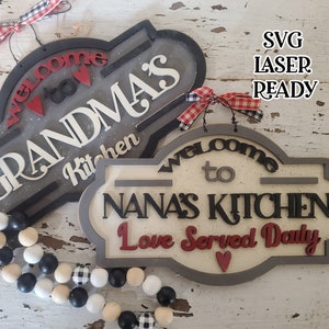 Welcome ToGrandmas Kitchen Signs SVG| Kitchen SVG| Laser Cut Kitchen Sign| Glow forge| Nanas Kitchen SVG|