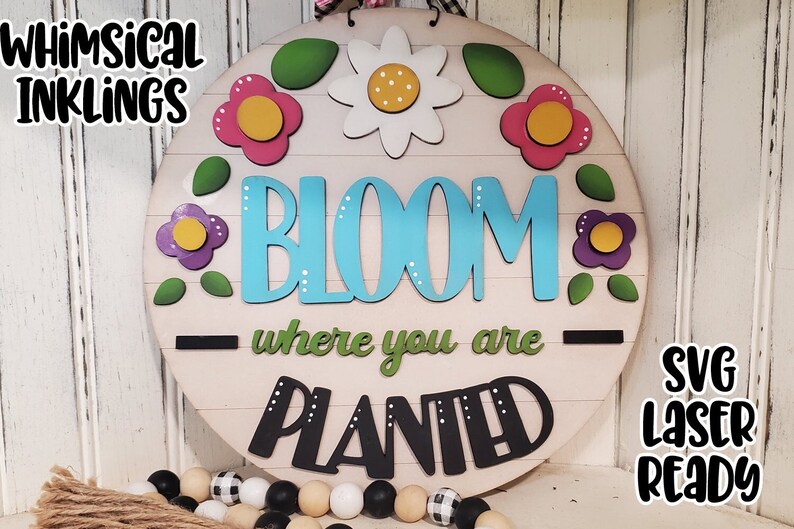 Planted Event Sign Bloom Where You Are Planted Round Sign SVG |laser Ready Spring Sign ...