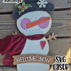 Welcome Snow Tall Snowman Sign Laser SVG |Laser Ready Snowman| Glow forge Snowman Sign| Snowman SVG