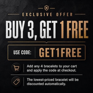 May include: A black graphic with gold and white text reading EXCLUSIVE OFFER BUY 3, GET 1 FREE. Includes the code GET1FREE, instructions to add 4 bracelets to the cart, and a note that the lowest-priced bracelet will be discounted automatically.