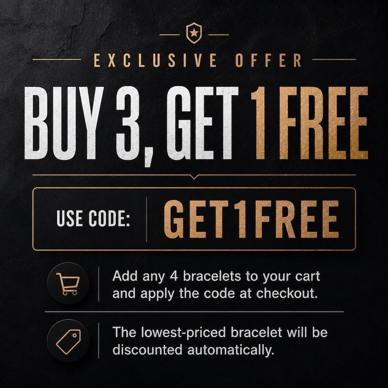 May include: A black graphic with gold and white text reading EXCLUSIVE OFFER BUY 3, GET 1 FREE. Includes the code GET1FREE, instructions to add 4 bracelets to the cart, and a note that the lowest-priced bracelet will be discounted automatically.