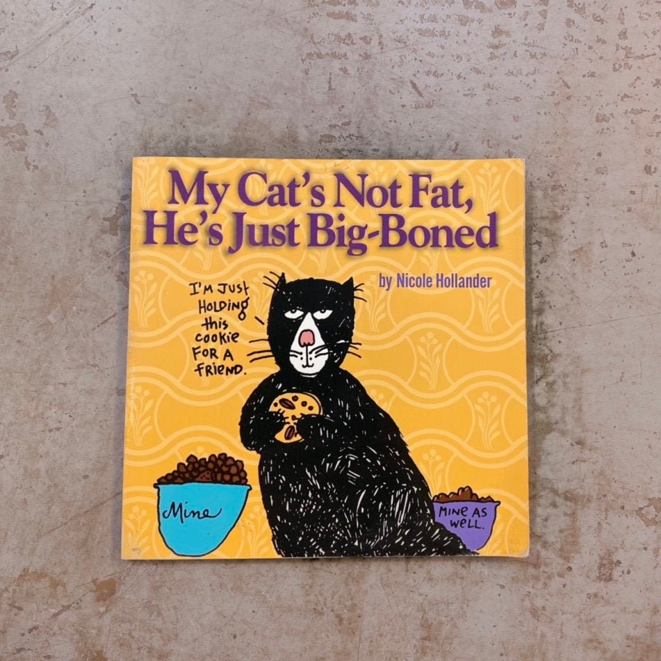 1998 My Cats Not Fat He es Just Big Boned Funny Etsy