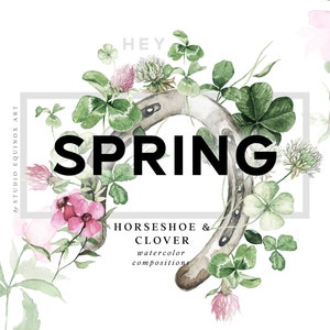 Hey Spring Watercolor Horseshoe Composition, Aquarelle Fleur, Trèfle aquarelle, Arrangements fleurs de printemps, Aquarelle Horseshoe Clipart