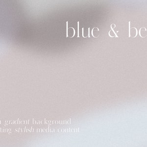 May include: A gradient background with a soft blue and beige color scheme. The text "blue & beige" is centered on the image. The text "modern gradient background for creating stylish media content" is at the bottom of the image.