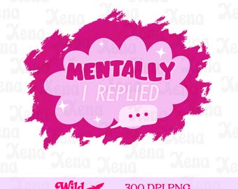 Mentalmente eu respondi PNG Citação engraçada Adesivo digital Fonte retrô de bolha PNG Estilo anos 70 Saúde mental PNG Camiseta com balão de pensamento descontraído PNG Feminino