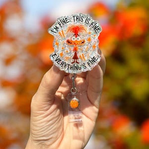 I’m Fine, It’s Fine, Everything is Fine, Inside Out 2, Nurse Badge Reel, Teacher Badge Reel, Glitter Badge Reel, Funny,Anxiety badge reel,