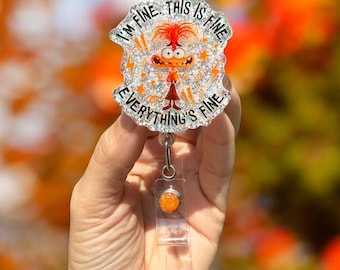 I’m Fine, It’s Fine, Everything is Fine, Inside Out 2, Nurse Badge Reel, Teacher Badge Reel, Glitter Badge Reel, Funny,Anxiety badge reel,