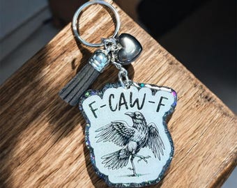 F-Caw-f Glitter Keychain, Glitter Keychain, Backpack charm, Gothic Keychain, luggage tag, Bag Charm, Dark Humor, Raven, Funny, Sarcastic