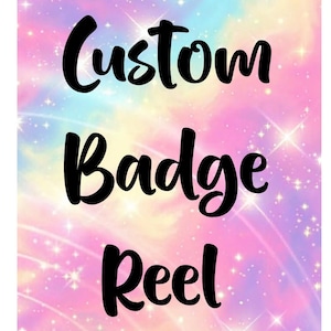 May include: A rectangular graphic featuring a pastel-colored, galaxy-inspired background with swirling shades of pink, purple, blue, and yellow, accented by white starbursts. The black text reads Custom Badge Reel in a bold, cursive script font.