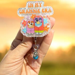 In My Grannie Era, Here come the Grannies, Bluey & Bingo Badge Reel, Nurse Badge Reel,Teacher Badge Reel,Glitter Badge Reel, Cute Badge Reel