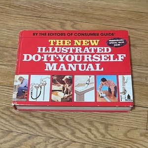 The New Illustrated Do It Yourself Manual