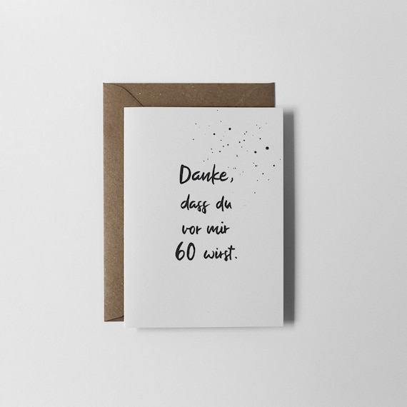 Geburtstagskarte zum 60. Geburtstag, Danke, dass du vor mir/uns 60 wirst