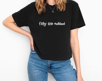 Filthy Little Mudblood Boxy Tee | Graphic T-Shirt, Casual Style, Fun Gift, Movie Lover&#39;s Apparel, Everyday Chic