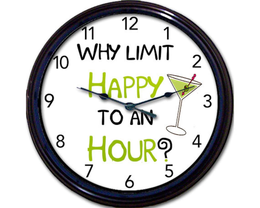 Happy Hour Clock, Bar Decor, Cocktail, Beer, or Wine Lover Gift, why