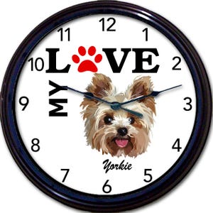 Yorkshire Terrier Wall Clock - Love my Yorkshire Terrier, Perfect gift for dog lovers and Yorkie enthusiasts, furry friends, Yorkie Gift