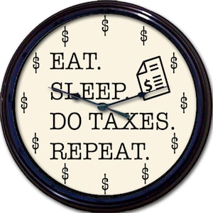 Accountant Gift: &quot;Eat Sleep Do Taxes Repeat&quot; Office Wall Clock