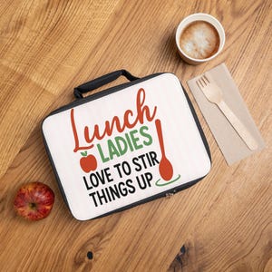 Fun Lunch Bag for Women, Lunch Ladies Love to Stir Things Up, Cute Lunch Tote, Perfect for Moms and Teachers, Unique Gift Idea