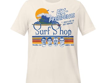 Ex-Presidents Surf Shop T-Shirt: Point Break Movie Style (Unisex Cotton)