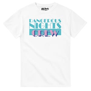 Dangerous Nights Crew - I Think You Should Leave T-Shirt - Funny Pop Culture Inspired Fan Tees/Gifts - Free Shipping