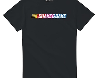 Chemise de course Shake and Bake : t-shirt Taladega Nights Funny Quote