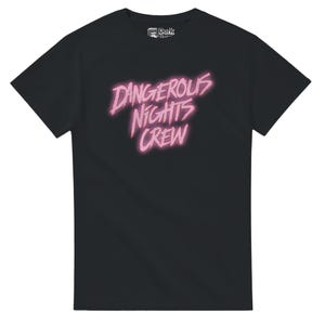 Dangerous Nights Crew - I Think You Should Leave T-Shirt - Funny Pop Culture Inspired Fan Tees/Gifts - Free Shipping