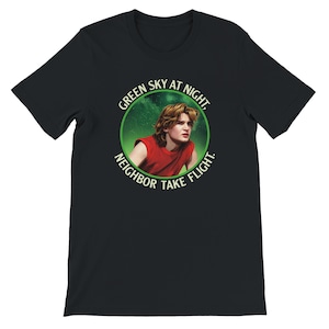 Green Sky At Night, Neighbor Take Flight - The Burbs T-Shirt