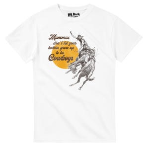 Mamma&#39;s Lassen Sie Ihre Babies nicht aufwachsen, um Cowboys zu sein T-Shirt - kostenloser Versand - 15% Rabatt auf 2 oder mehr Shirts mit dem Code SAVE15