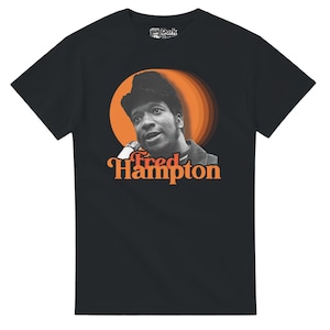 Fred Hampton - BPP Aktivist und Revolutionär T-Shirt - Lustige Popkultur inspirierte Fan T-Shirts / Geschenke - kostenloser Versand