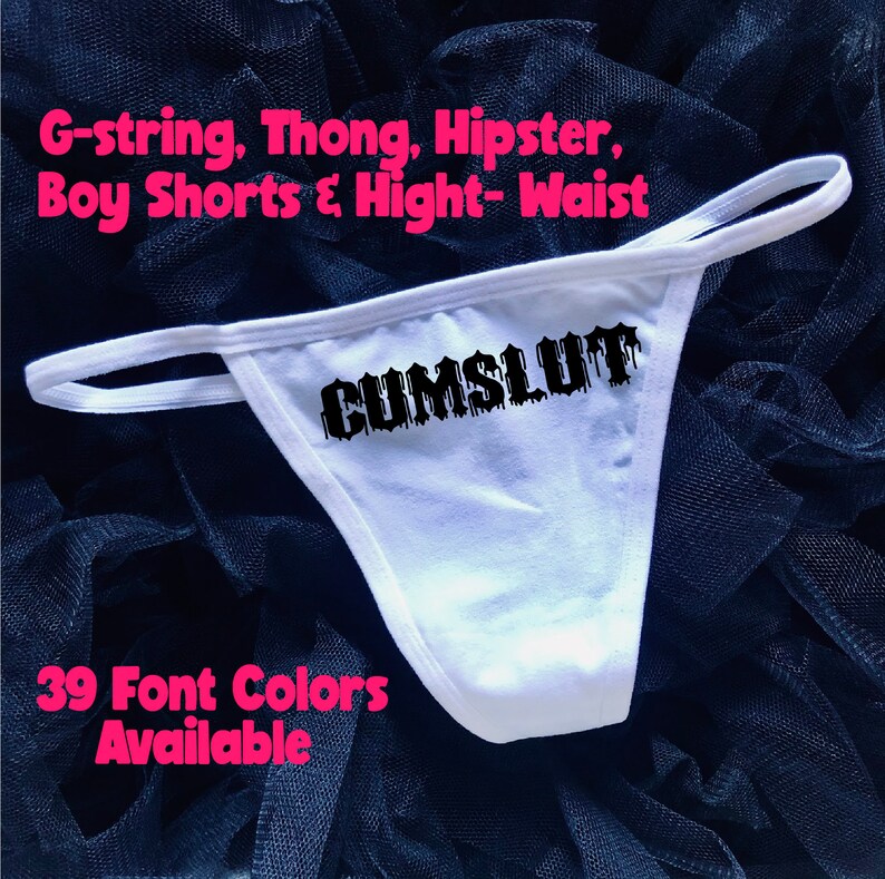 Cumslut GString Thong Hipster Boyshorts Custom Underwear Etsy
