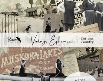 May include: A collage of vintage images featuring a variety of scenes, including people in old-fashioned clothing, a lake with a canoe, and a sign that reads "Muskoka Lakes, Ont. Canada". The collage is titled "Vintage Ephemera Cottage Country" and includes the text "4 PDFs 104 Images & 1 Collage Download Print Create".
