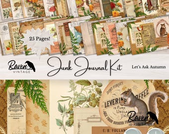 May include: A digital junk journal kit with 25 pages featuring autumn-themed illustrations and text. The kit includes images of leaves, squirrels, birds, and flowers in shades of brown, green, orange, and yellow. The text on the pages includes the words "Let's Ask Autumn", "Raven Vintage", and "Junk Journal Kit".