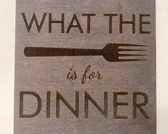 Kitchen decor/Funny Kitchen Sign/What's for Dinner?/Wood kitchen sign/Engraved/wall art/geek/decor/Wood wall art/