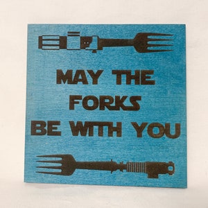 Star Wars/Kitchen decor/Funny Kitchen Sign/May the Forks be with you/Wood kitchen sign/Engraved/wall art/geek kitchen/decor/Wood wall art/
