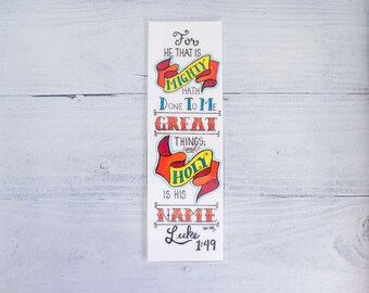 Scripture Bookmark, For He that is Mighty Hath Done to Me Great Things, Personalized Gift