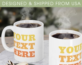 Tasse personnalisée avec votre texte - Tasse avec vos mots | Mug avec paroles personnalisées | Mug Meilleur ami, cadeau pour maman, anniversaire, remise des diplômes, Saint-Valentin,