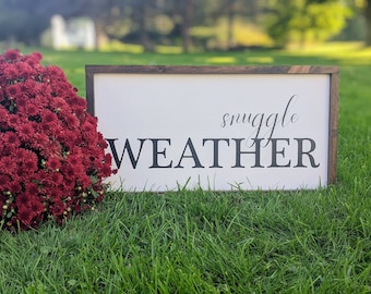 Snuggle Weather Wood Sign | Farmhouse Bedroom | Fall Wood Sign | Cold Weather | Let&#39;s Snuggle | Gift for Her