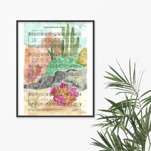 May include: A watercolor painting of a desert scene with cacti, flowers, and rocks. The painting is superimposed on a vintage sheet of music with the title "Press Forward, Saints" and the hymn number 81.