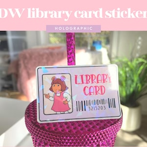 DW Library Card Arthur Library Card Sticker Kindle Sticker Bookish Sticker Book Lover Sticker Notebook Sticker Holographic image 1