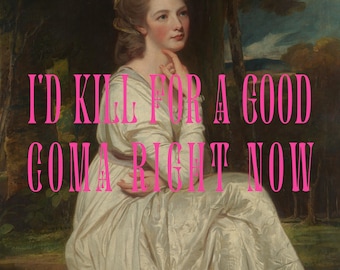 I'd Kill for a Good Coma Right Now Moira Rose Quote Schitt's Creek printable art, oil painting Moira quote, Schitts Creek, Ew David Pink