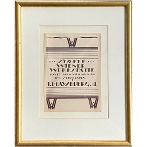 May include: A framed vintage advertisement for "Die Stoffe Der Wiener Werkst&auml;tte" with the text "Kauft man von nun an im Stoffladen I. Mayseder G.4".