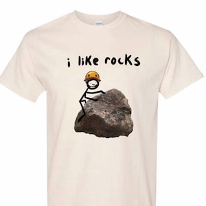 Ich mag Felsen Tshirt