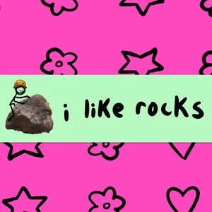 i like rocks bumper sticker