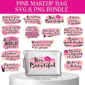 Pink Makeup Bag SVG PNG Beauty Quotes Bundle: Digital Download and Use for Stickers, Cricut and Diy Projects image 1