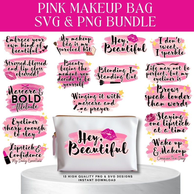 Pink Makeup Bag SVG PNG Beauty Quotes Bundle: Digital Download and Use for Stickers, Cricut and Diy Projects image 1