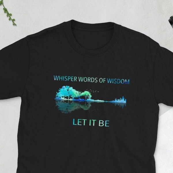 Whisper Words of Wisdom Let It Be Guitar Lake Shadow T-shirt, Hippie Shirt / Short-Sleeve Unisex T-Shirt