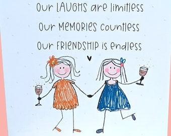 Könnte beinhalten: Eine quadratische Grußkarte mit weißem Hintergrund und einer handgezeichneten Illustration von zwei Figuren, die Hände und Gläser halten. Der Text lautet: Our LAUGHS are limitless, Our MEMORIES countless, Our FRIENDSHIP is endless. Die Figuren tragen orangefarbene und blaue Kleider.