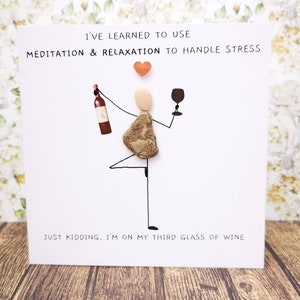 Friend Birthday card , pebble mother's day card, quirky birthday card, mum birthday card, funny yoga card, wine lover card image 1