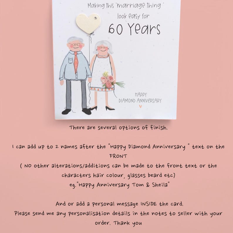 May include: A white greeting card featuring a cartoon illustration of an elderly couple. The text reads: Making this marriage thing look easy for 60 Years and Happy Diamond Anniversary. A small cream heart and pink fabric flowers are attached.